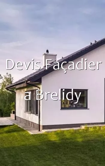 Devis Façadier a Brelidy