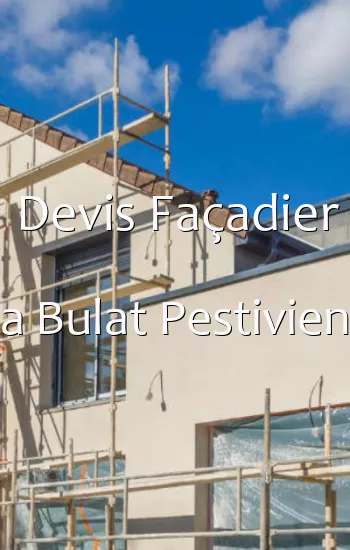 Devis Façadier a Bulat Pestivien