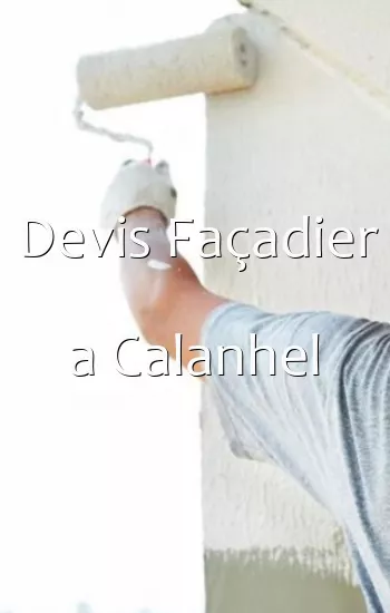 Devis Façadier a Calanhel