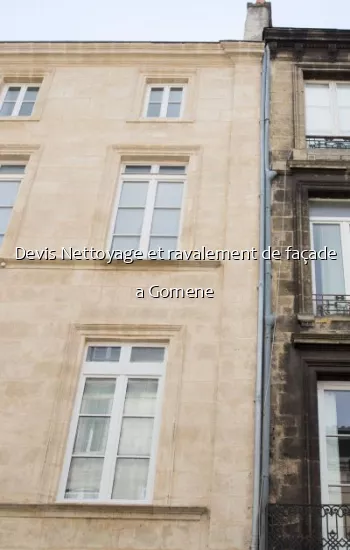 Devis Nettoyage et ravalement de façade a Gomene