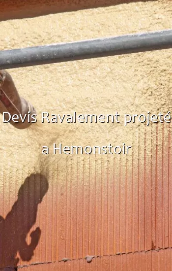 Devis Ravalement projeté a Hemonstoir