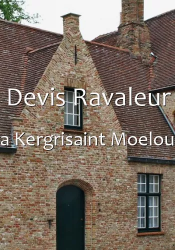 Devis Ravaleur a Kergrisaint Moelou