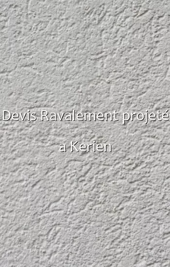Devis Ravalement projeté a Kerien