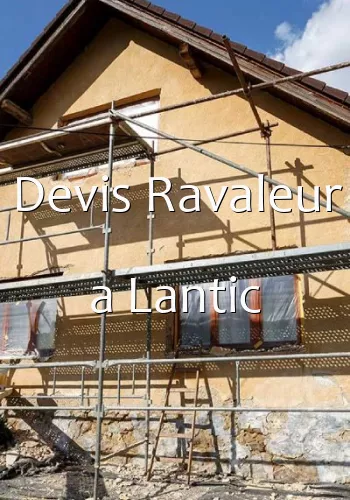 Devis Ravaleur a Lantic