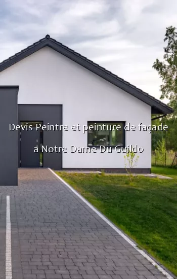 Devis Peintre et peinture de façade a Notre Dame Du Guildo