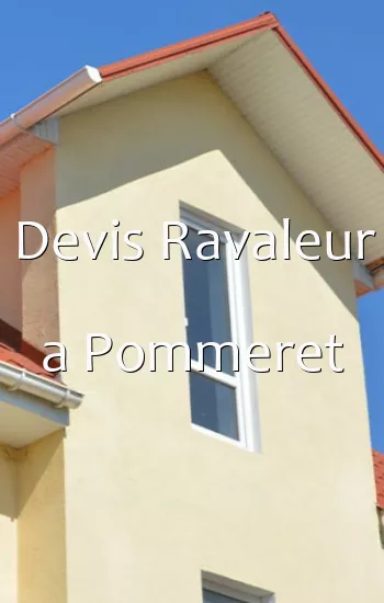 Devis Ravaleur a Pommeret