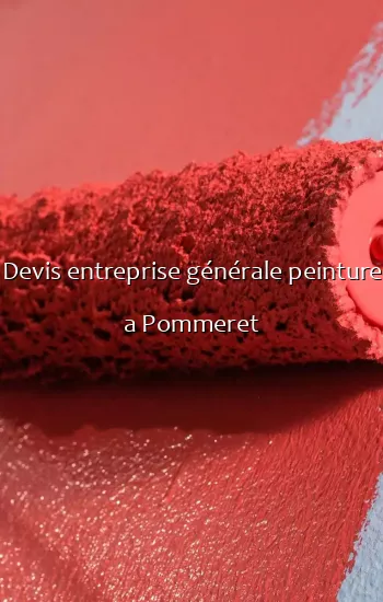 Devis entreprise générale peinture a Pommeret