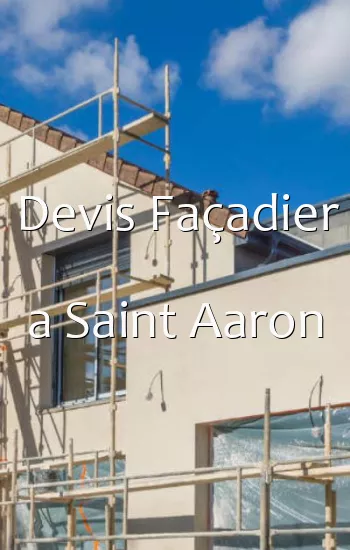 Devis Façadier a Saint Aaron