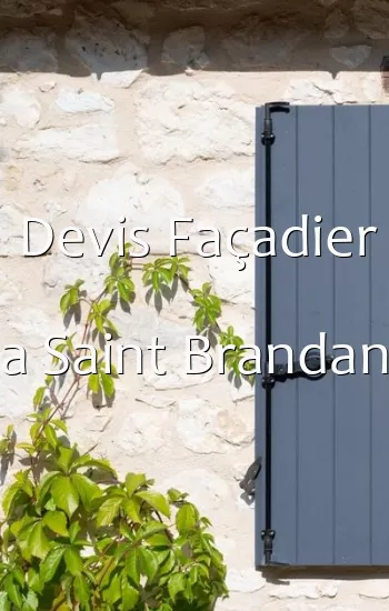 Devis Façadier a Saint Brandan