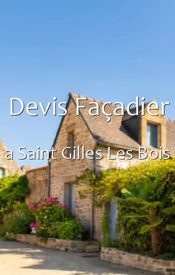 Devis Façadier a Saint Gilles Les Bois