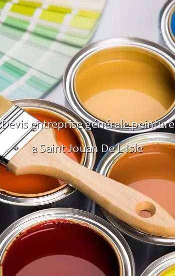 Devis entreprise générale peinture a Saint Jouan De L Isle