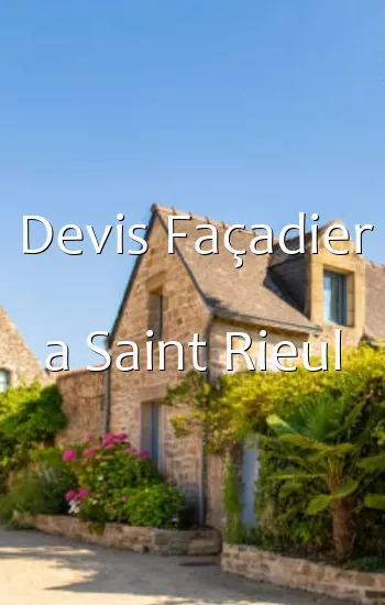 Devis Façadier a Saint Rieul