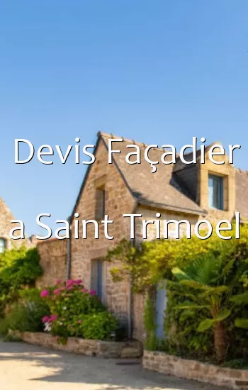 Devis Façadier a Saint Trimoel