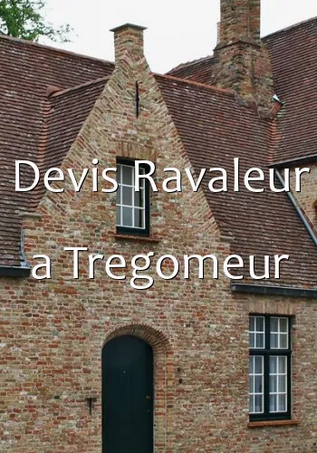Devis Ravaleur a Tregomeur