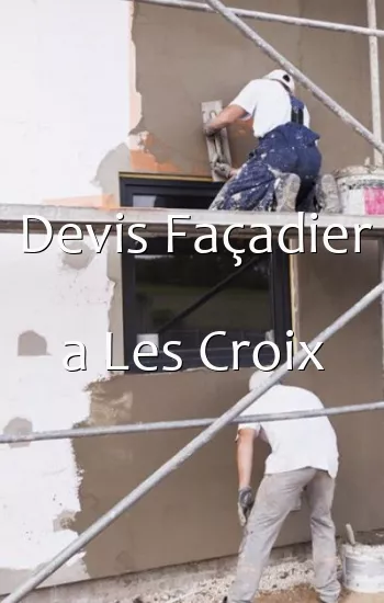 Devis Façadier a Les Croix
