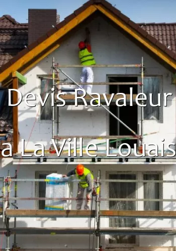 Devis Ravaleur a La Ville Louais
